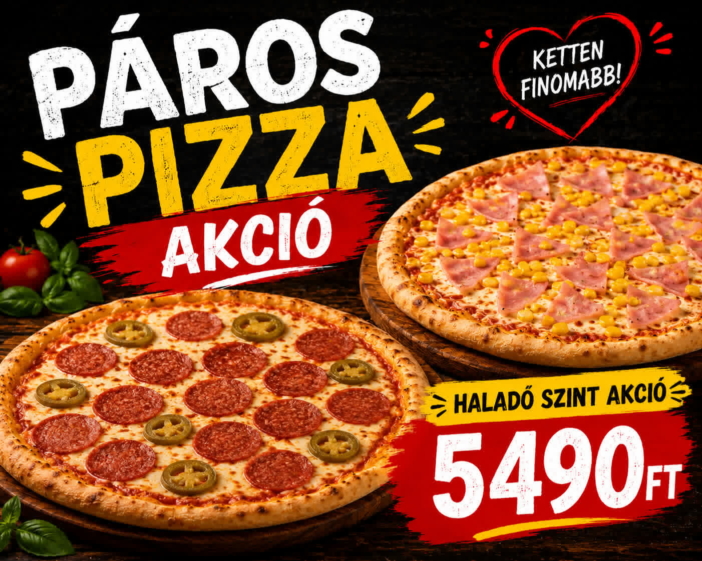 Páros pizza akció 2 (5490ft)